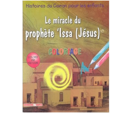 Le miracle du Prophète 'Issa (Jésus) - Coloriages