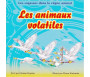 Les animaux volatiles