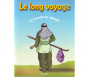 Le long voyage, la marche du Repentir