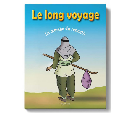 Le long voyage, la marche du Repentir