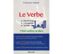Le Verbe - Morphologie, Conjugaison & Syntaxe - 7500 verbes arabes