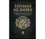 Fâtimah Az-Zahrâ - La fille bien-aimée du Prophète ﷺ