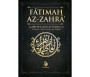 Fâtimah Az-Zahrâ - La fille bien-aimée du Prophète ﷺ