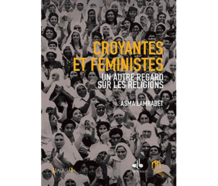 Croyantes et féministes : Un autre regard sur les religions