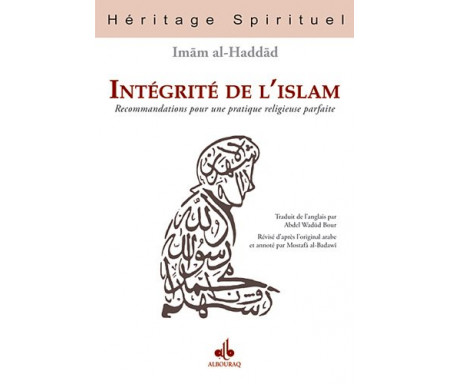 Intégrité de l'islam : Recommandations pour une pratique religieuse parfaite