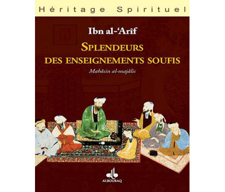 Splendeurs des enseignements soufis