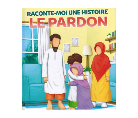 Raconte-Moi une Histoire : Le Pardon