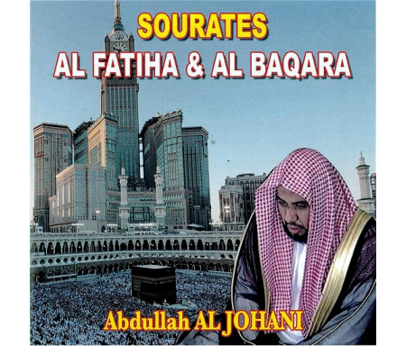 Sourates Al Fatiha et El Baqara (1 CD) - Cheikh Al-Johani - سورتي الفاتحة و البقرة