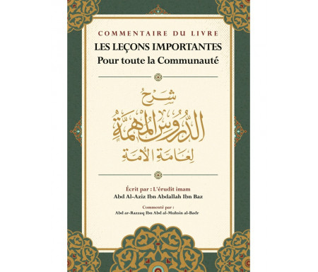 Les Leçons importantes avec Commentaire d'Abd Ar-Razzaq Al-Badr