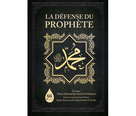 La Défense du Prophète Muhammad - ‘Abd Ar-Rahmân Al Hâchemî