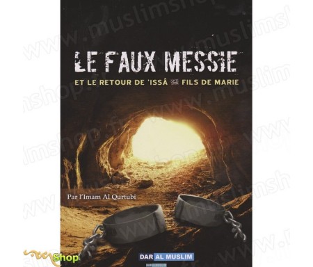 Le Faux Messie et le Retour de Issa