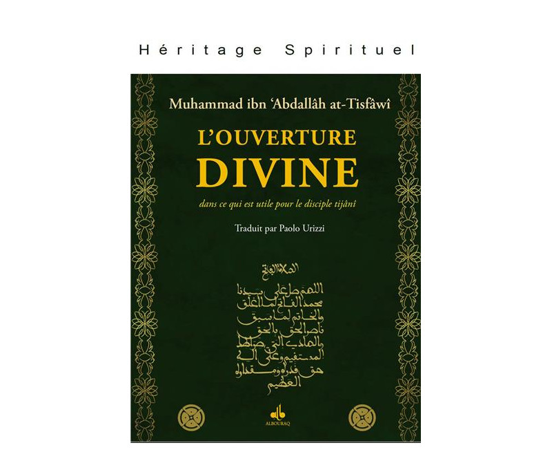 L'ouverture divine dans ce qui est utile pour le disciple tijâni Héritage spirituel 