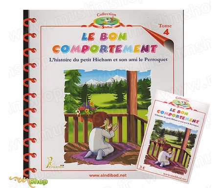 Le Bon Comportement - L'Histoire du petit Hicham et son ami le Perroquet - Tome 4 + K7