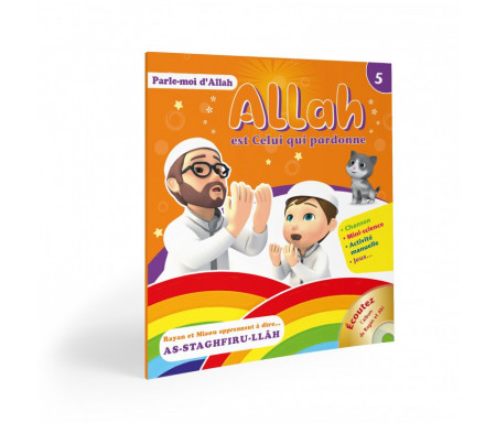 Allah est celui qui pardonne (Série Parle-moi d'Allah Tome 5)