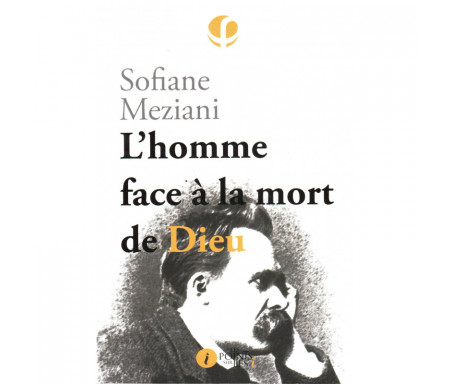 L'homme face à la mort (absence) de Dieu, de Sofiane Meziani