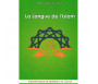 La langue de l'Islam (Tome 1 : Alphabétisation & Initiation au Tajwîd)