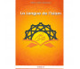 La langue de l'Islam (Tome 2 : Grammaire Arabe)