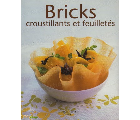 Bricks, Croustillants et Feuilletés