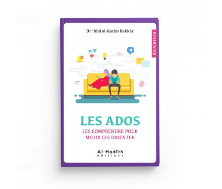 Les Ados les Comprendre pour mieux les Orienter