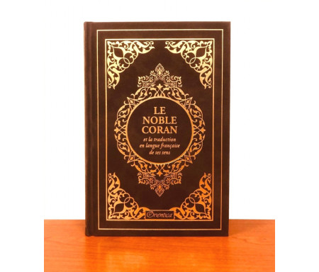 Le Noble Coran et la traduction en langue française de ses sens (bilingue français / arabe) - Edition de luxe couverture cartonnée en daim couleur Café (marron) dorée