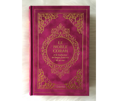 Le Noble Coran et la traduction en langue française de ses sens (bilingue français / arabe) - Edition de luxe couverture cartonnée en daim couleur Fuchsia dorée