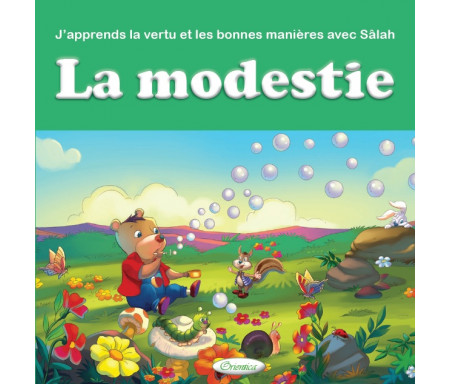 J'apprends la vertu et les bonnes manières avec Sâlah : La modestie