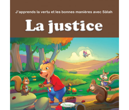 J'apprends la vertu et les bonnes manières avec Sâlah : La justice