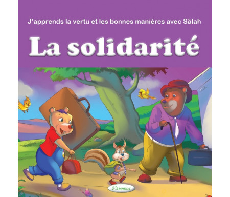 J'apprends la vertu et les bonnes manières avec Sâlah : La solidarité