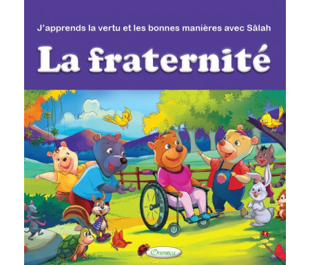 J'apprends la vertu et les bonnes manières avec Sâlah : La fraternité