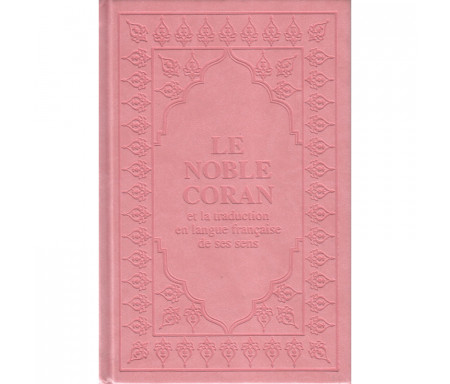 Le Noble Coran et la traduction en langue française de ses sens (Arabe-Français) avec Pages Arc-en-Ciel (Rose)