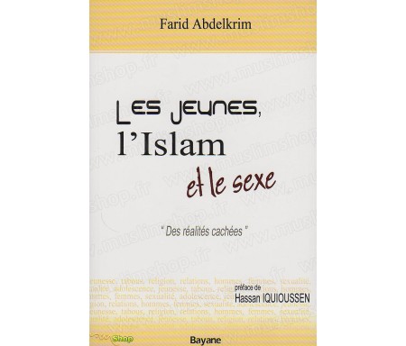 Les Jeunes, l'Islam et le Sexe - "Des réalités cachées"