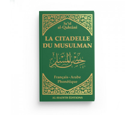 La Citadelle du musulman - Sa‘îd al-Qahtânî - Français / arabe / phonétique - Coloris Blanc