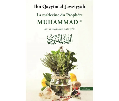 La médecine du Prophète Muhammad (saw) Bilingue Arabe-Français