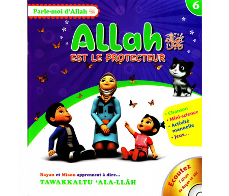 Allah est le protecteur - Série Parle moi d'Allah Tome 6