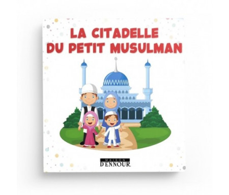 La Citadelle du Musulman Rose, Français Arabe et Phonétique - Format de Poche