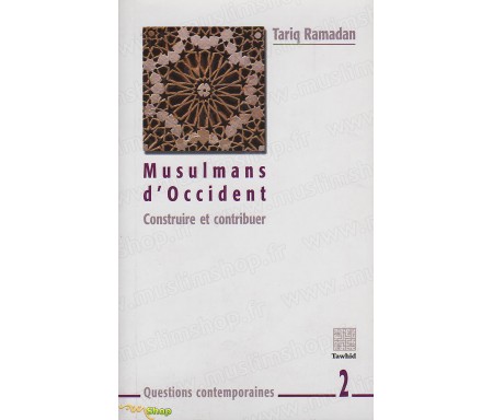 Musulmans d'Occident - Construire et Contribuer