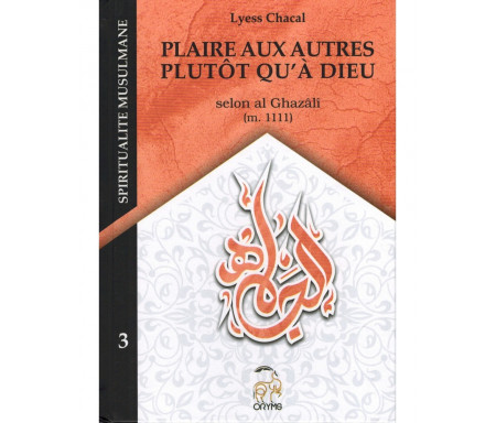 Plaire aux autres plutôt qu'à Dieu - Tome 3 (Nouvelle Édition)