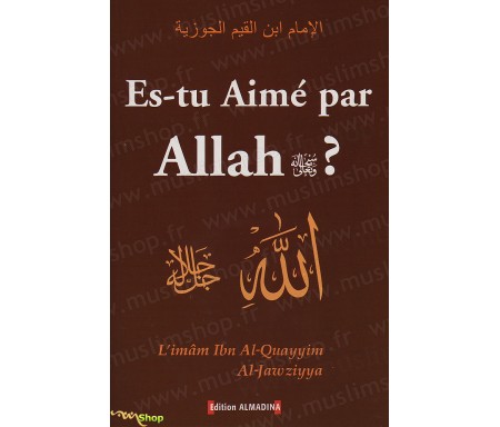 Es-tu Aimé par Allah ?