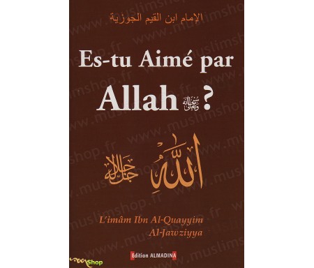 Es-tu Aimé par Allah ?