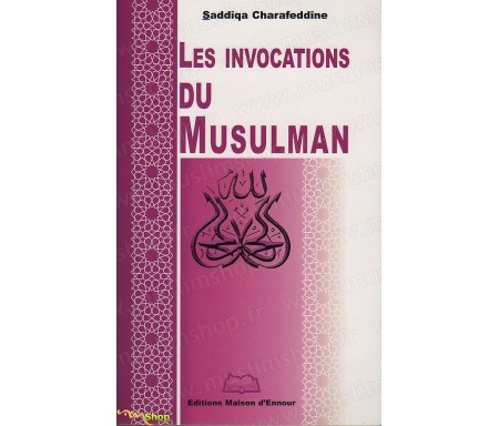 Les Invocations du Musulman