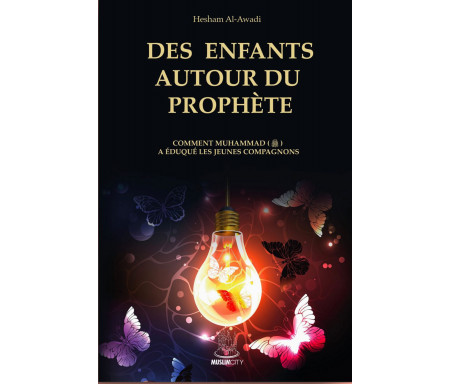 Des enfants autour du Prophète ﷺ