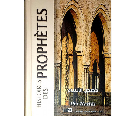 Histoires des Prophètes - Ibn Kathir