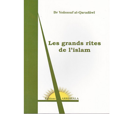 Les Grands Rites de l'Islam