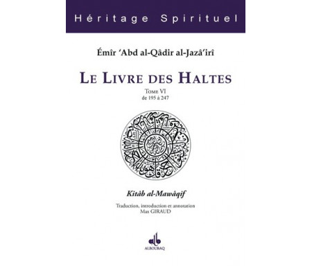 Le Livre des Haltes - Tome 5 (Kitâb al-Mawâqif)