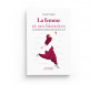 La femme et ses histoires à la recherche du bonheur aux sources de la foi - Souad Mossadi