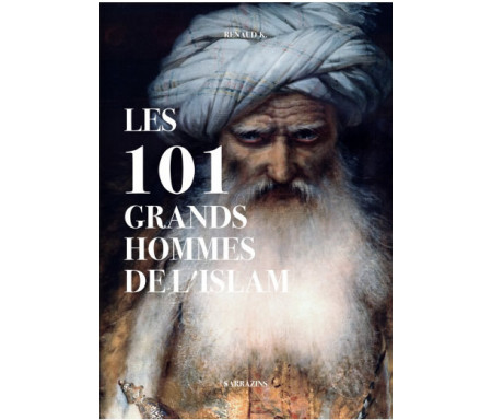 Les 101 Grands Hommes de l'Islam