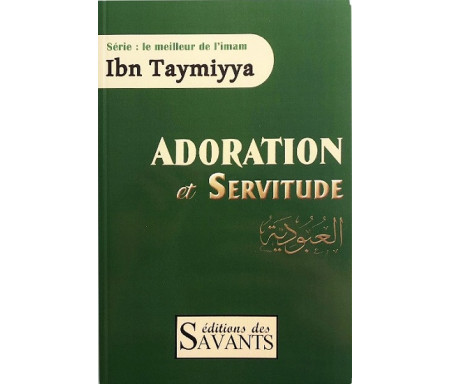 Adoration et servitude (al-'ouboudiyya)