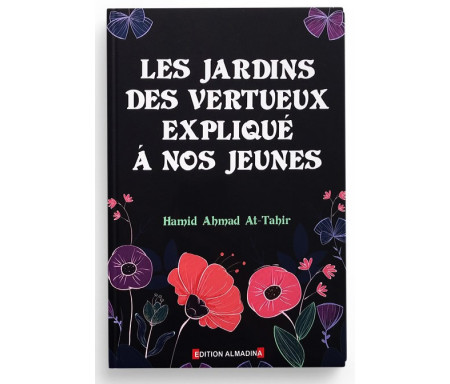 Les Jardins des Vertueux expliqué à nos Jeunes