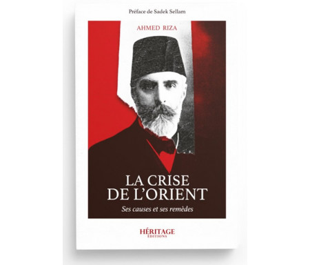 La crise de l'orient-Ahmed Riza