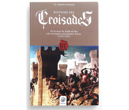 Histoires des Croisades - Tome 2